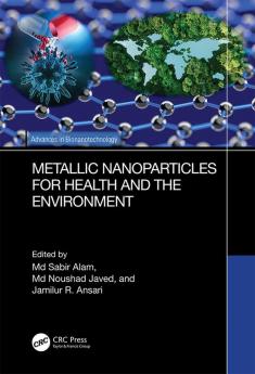 Metallic Nanoparticles for Health and the Environment
