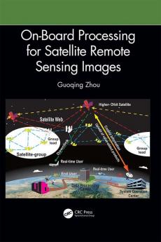 On-Board Processing for Satellite Remote Sensing Images
