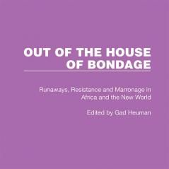 Out of the House of Bondage