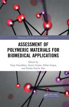 Assessment of Polymeric Materials for Biomedical Applications