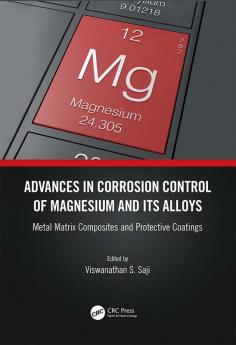 Advances in Corrosion Control of Magnesium and its Alloys