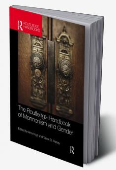 Routledge Handbook of Mormonism and Gender