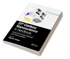 21st Century Nanoscience - A Handbook