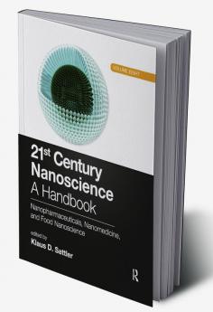 21st Century Nanoscience – A Handbook