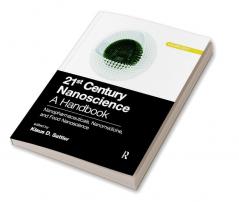 21st Century Nanoscience – A Handbook