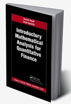 Introductory Mathematical Analysis for Quantitative Finance