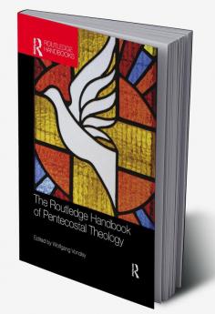 Routledge Handbook of Pentecostal Theology