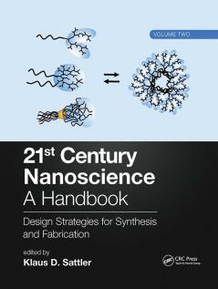 21st Century Nanoscience – A Handbook