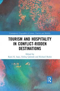 Tourism and Hospitality in Conflict-Ridden Destinations