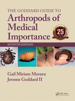 Goddard Guide to Arthropods of Medical Importance