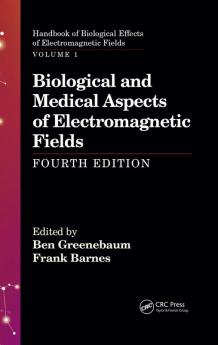 Biological and Medical Aspects of Electromagnetic Fields Fourth Edition