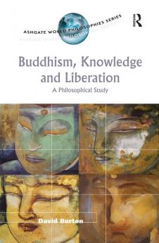 Buddhism Knowledge and Liberation