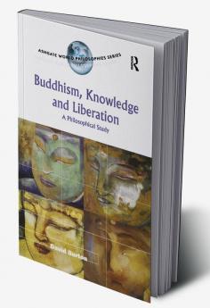 Buddhism Knowledge and Liberation