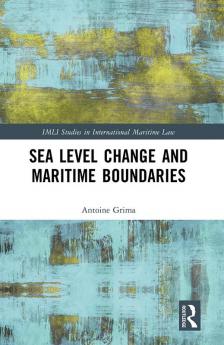 Sea Level Change and Maritime Boundaries