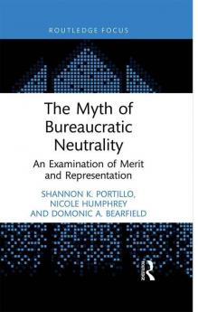 Myth of Bureaucratic Neutrality