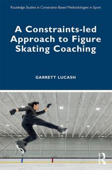 Constraints-led Approach to Figure Skating Coaching