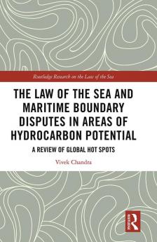 Law of the Sea and Maritime Boundary Disputes in Areas of Hydrocarbon Potential