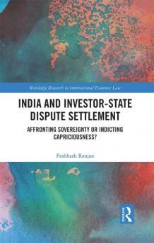 India and Investor-State Dispute Settlement