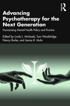 Advancing Psychotherapy for the Next Generation