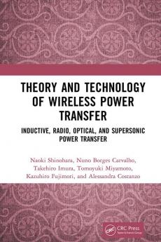 Theory and Technology of Wireless Power Transfer