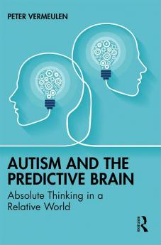 Autism and The Predictive Brain