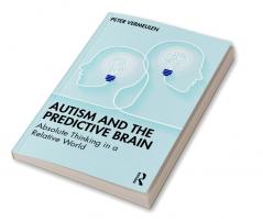 Autism and The Predictive Brain