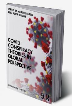 Covid Conspiracy Theories in Global Perspective