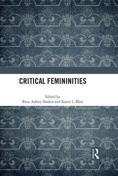Critical Femininities
