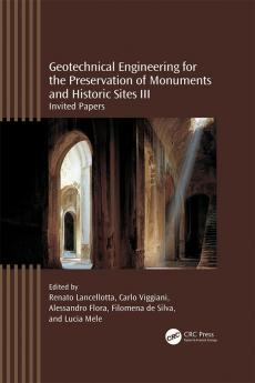 Geotechnical Engineering for the Preservation of Monuments and Historic Sites III