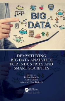 Demystifying Big Data Analytics for Industries and Smart Societies