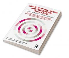 How to be an Educational and Developmental Psychologist