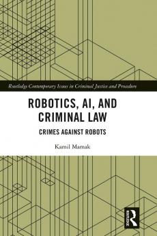 Robotics AI and Criminal Law