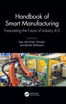 Handbook of Smart Manufacturing