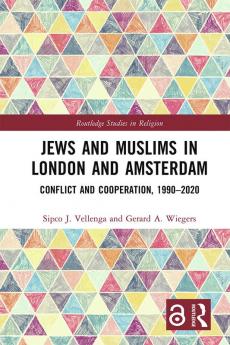 Jews and Muslims in London and Amsterdam