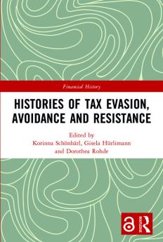 Histories of Tax Evasion Avoidance and Resistance