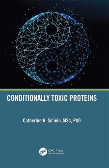 Conditionally Toxic Proteins
