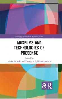 Museums and Technologies of Presence