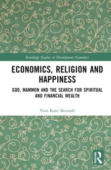 Economics Religion and Happiness