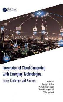 Integration of Cloud Computing with Emerging Technologies