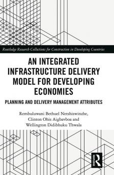 Integrated Infrastructure Delivery Model for Developing Economies