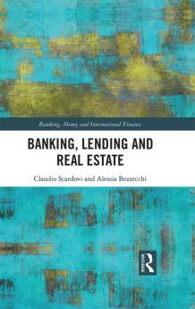 Banking Lending and Real Estate