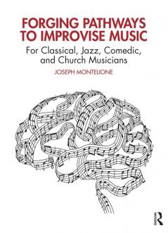 Forging Pathways to Improvise Music