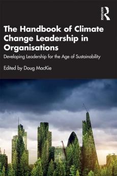Handbook of Climate Change Leadership in Organisations