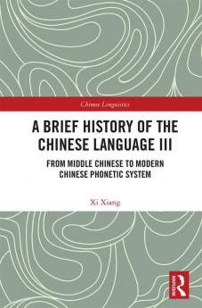 Brief History of the Chinese Language III