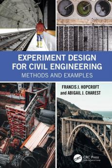 Experiment Design for Civil Engineering