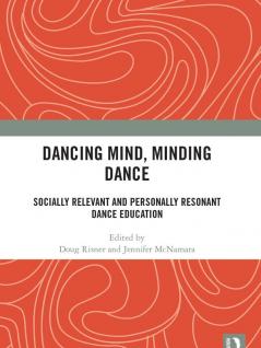 Dancing Mind Minding Dance