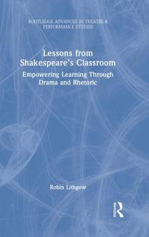 Lessons from Shakespeare's Classroom