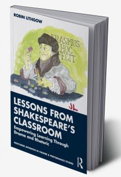 Lessons from Shakespeare’s Classroom