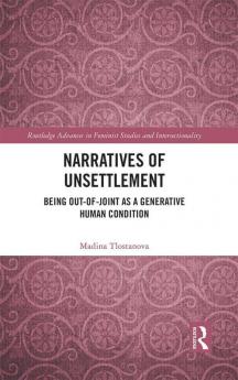 Narratives of Unsettlement