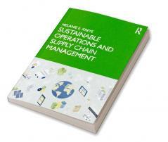 Sustainable Operations and Supply Chain Management